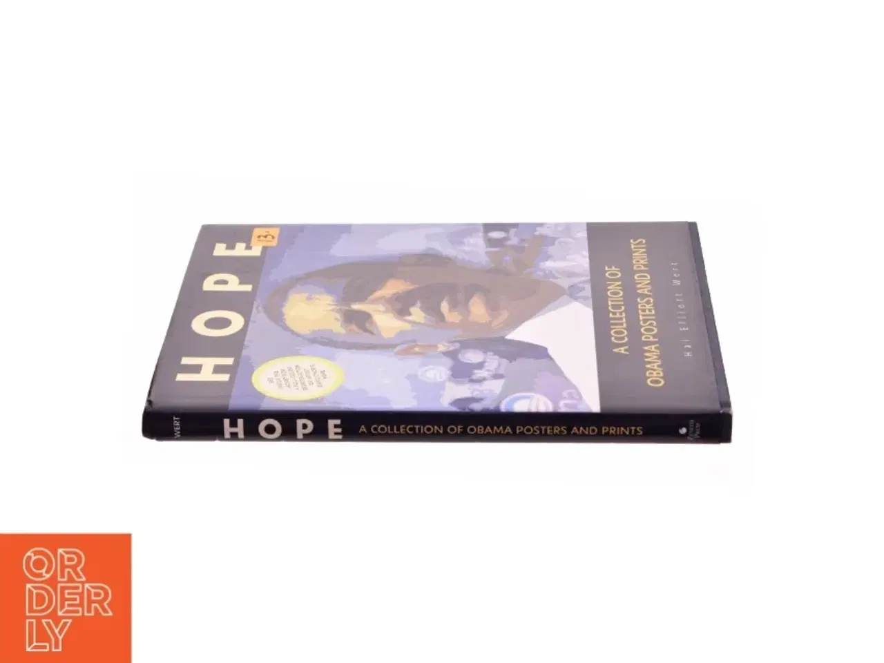 Billede 2 - Hope : a Collection of OBAMA Posters and Prints af Wert, Hal Elliott / Noland, Ray (Bog)
