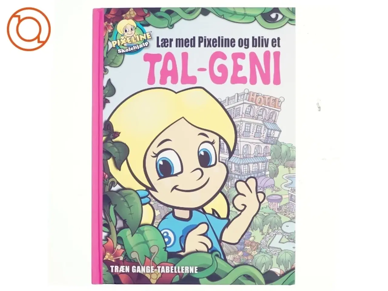 Billede 1 - Lær med Pixeline og bliv et TAL-GENI : træn gange-tabellerne (Bog)