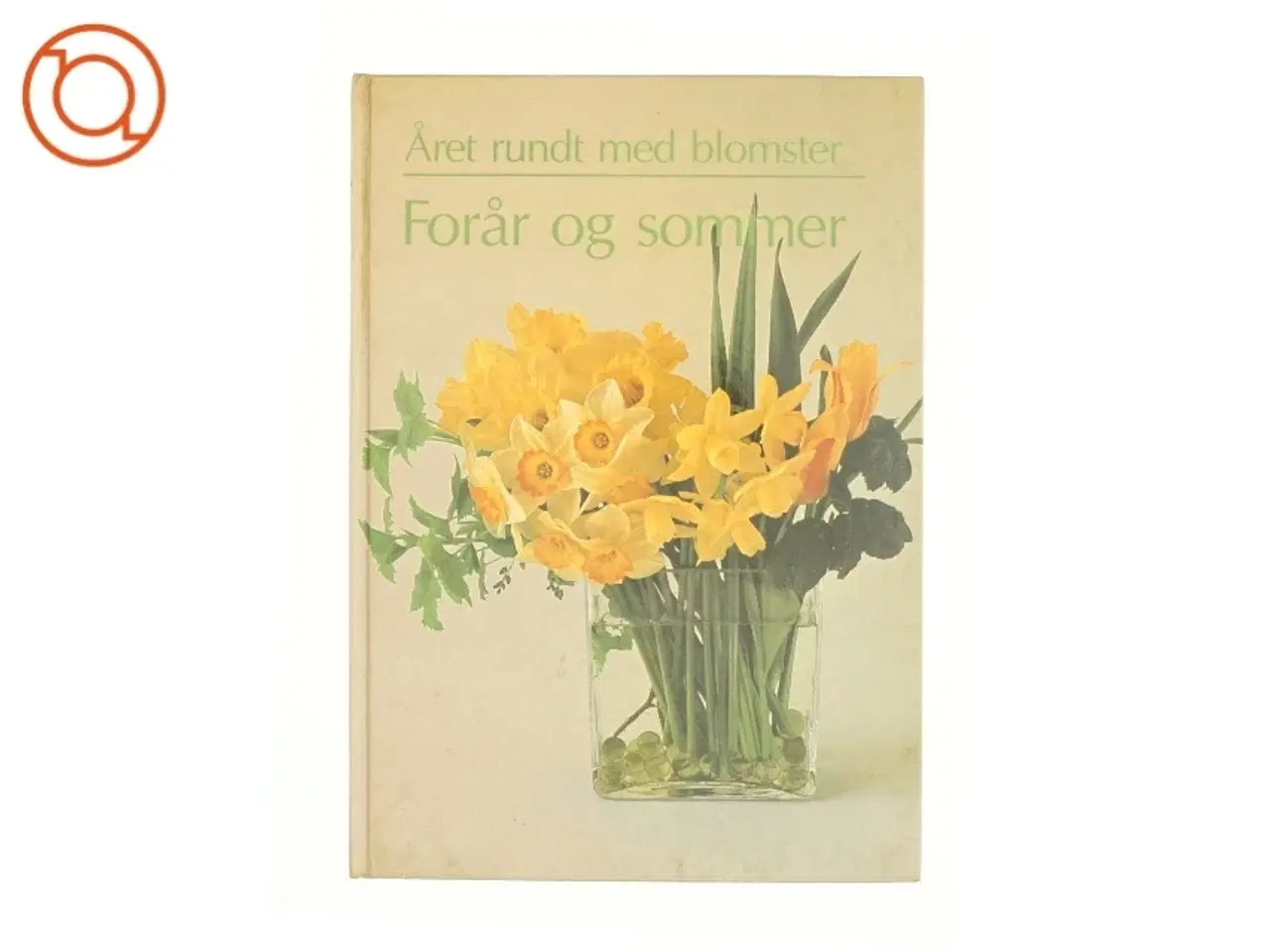 Billede 1 - Året rundt med blomster, Forår og sommer