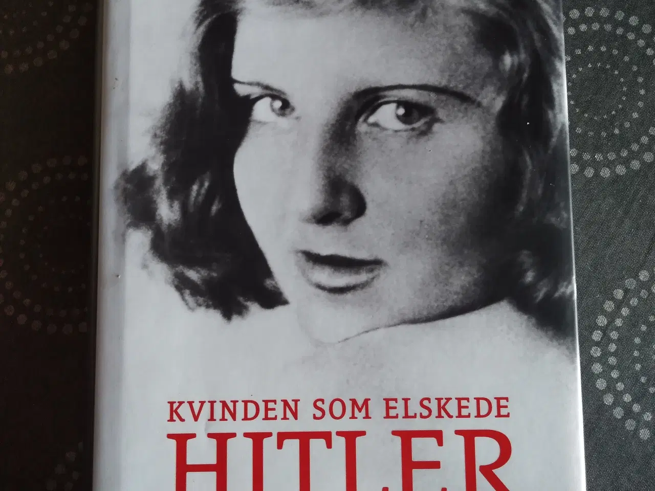 Billede 1 - Angela Lambert - Kvinden der elskede Hitler