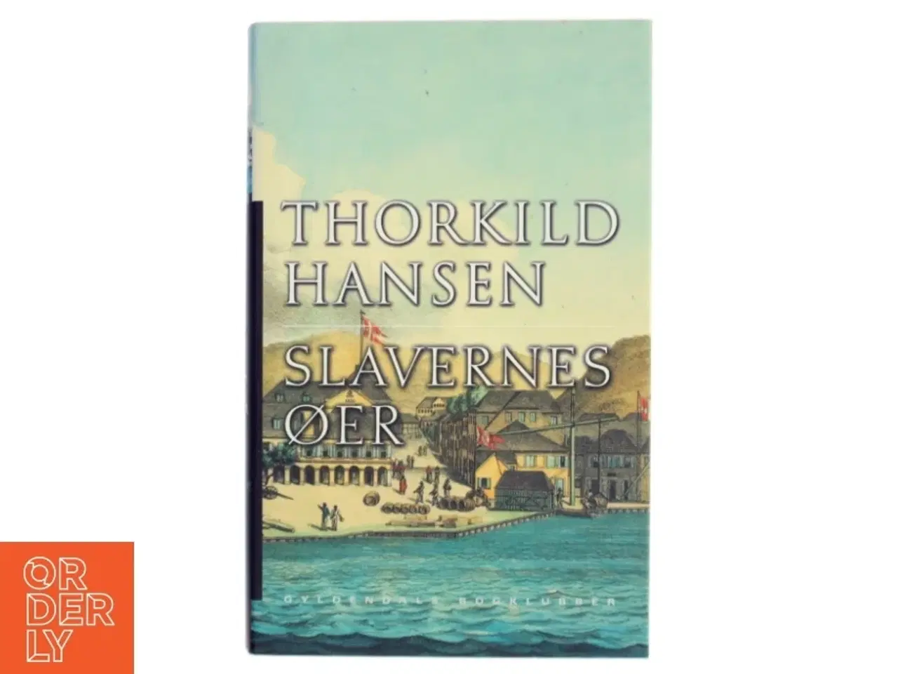 Billede 1 - Slavernes øer af Thorkild Hansen (f. 1927) (Bog)