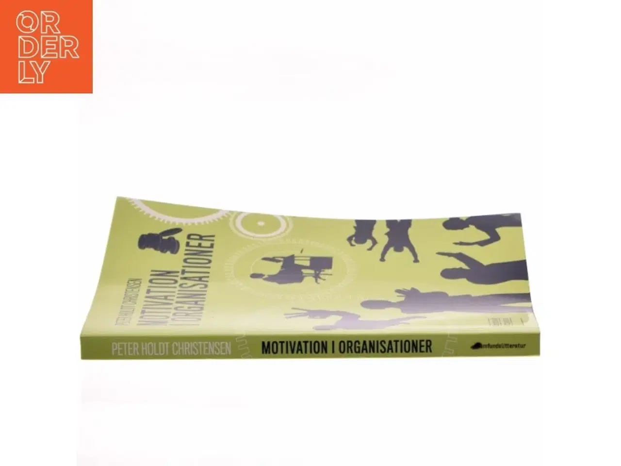 Billede 2 - Motivation i organisationer af Peter Holdt Christensen (Bog)