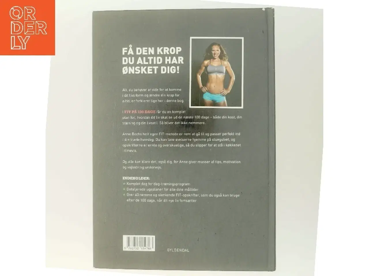 Billede 3 - Fit på 100 dage : smid kiloene og kom i dit livs form af Anne Bech (Bog)