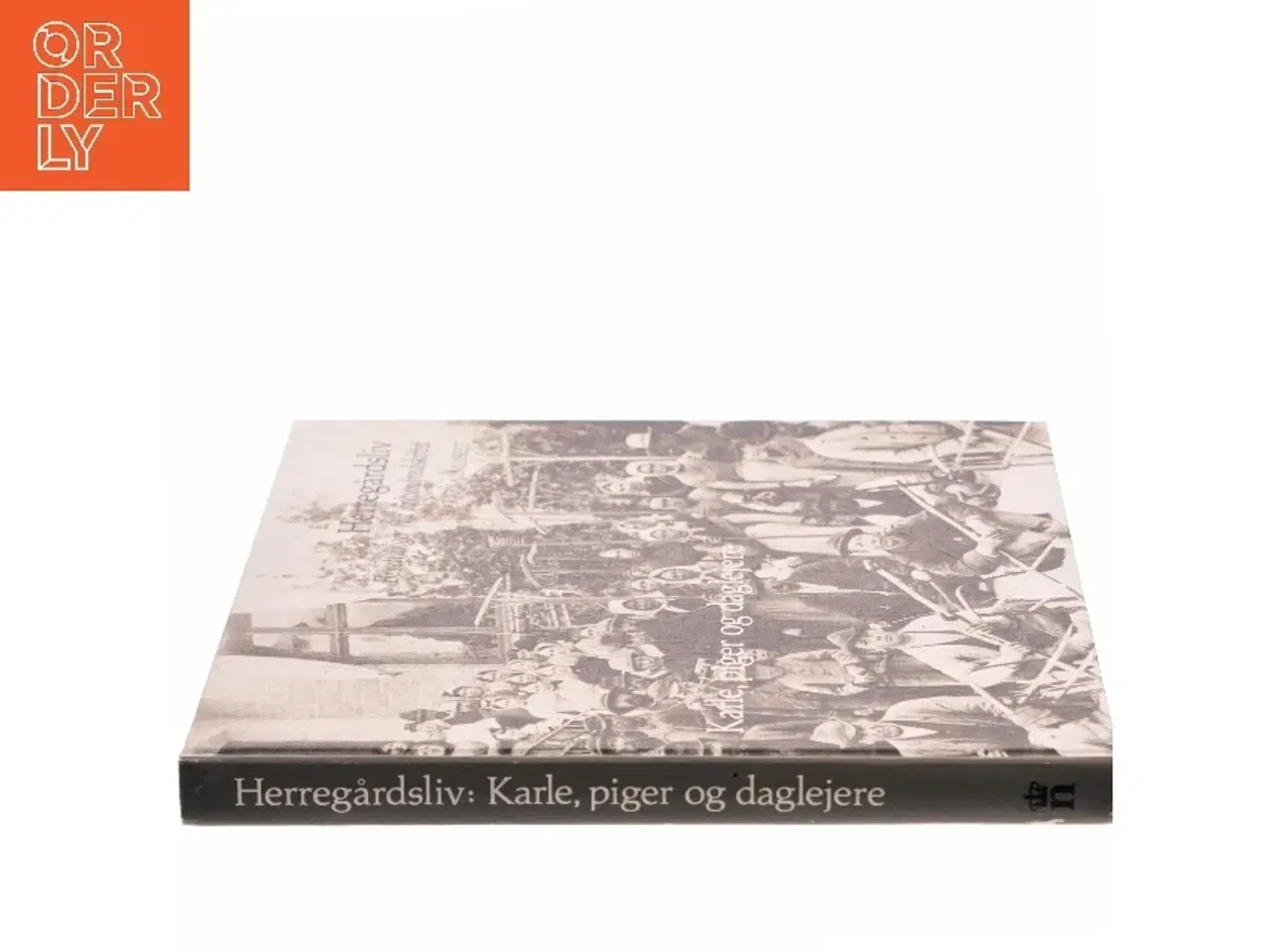 Billede 2 - Herregårdsliv: Karle, piger og daglejere af Nationalmuseet (Bog)