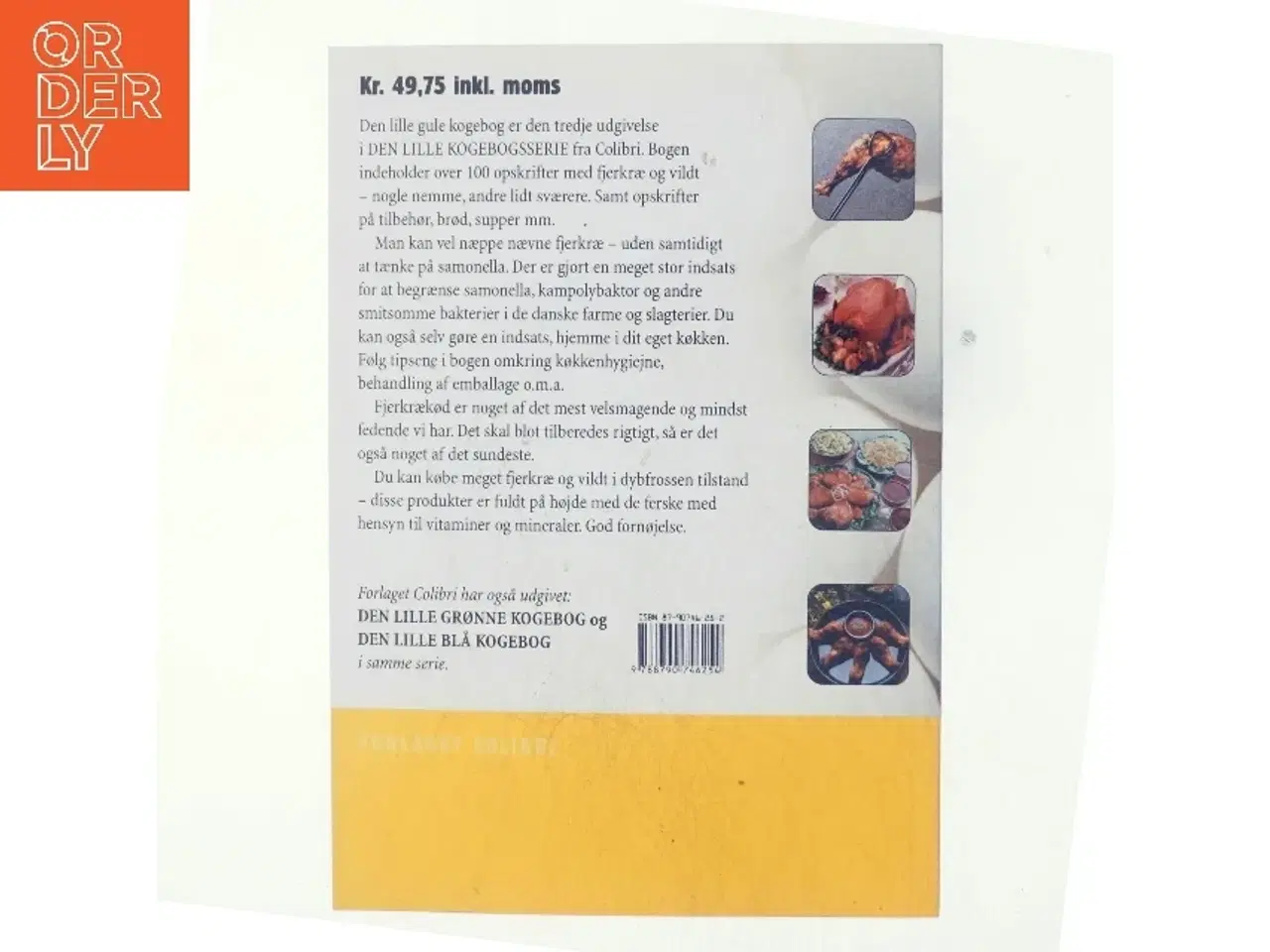 Billede 3 - Den lille gule kogebog : over 100 opskrifter med fjerkræ & vildt, tilbehør m.m. af Henrik Jakobsen (f. 1949-07-04) (Bog)