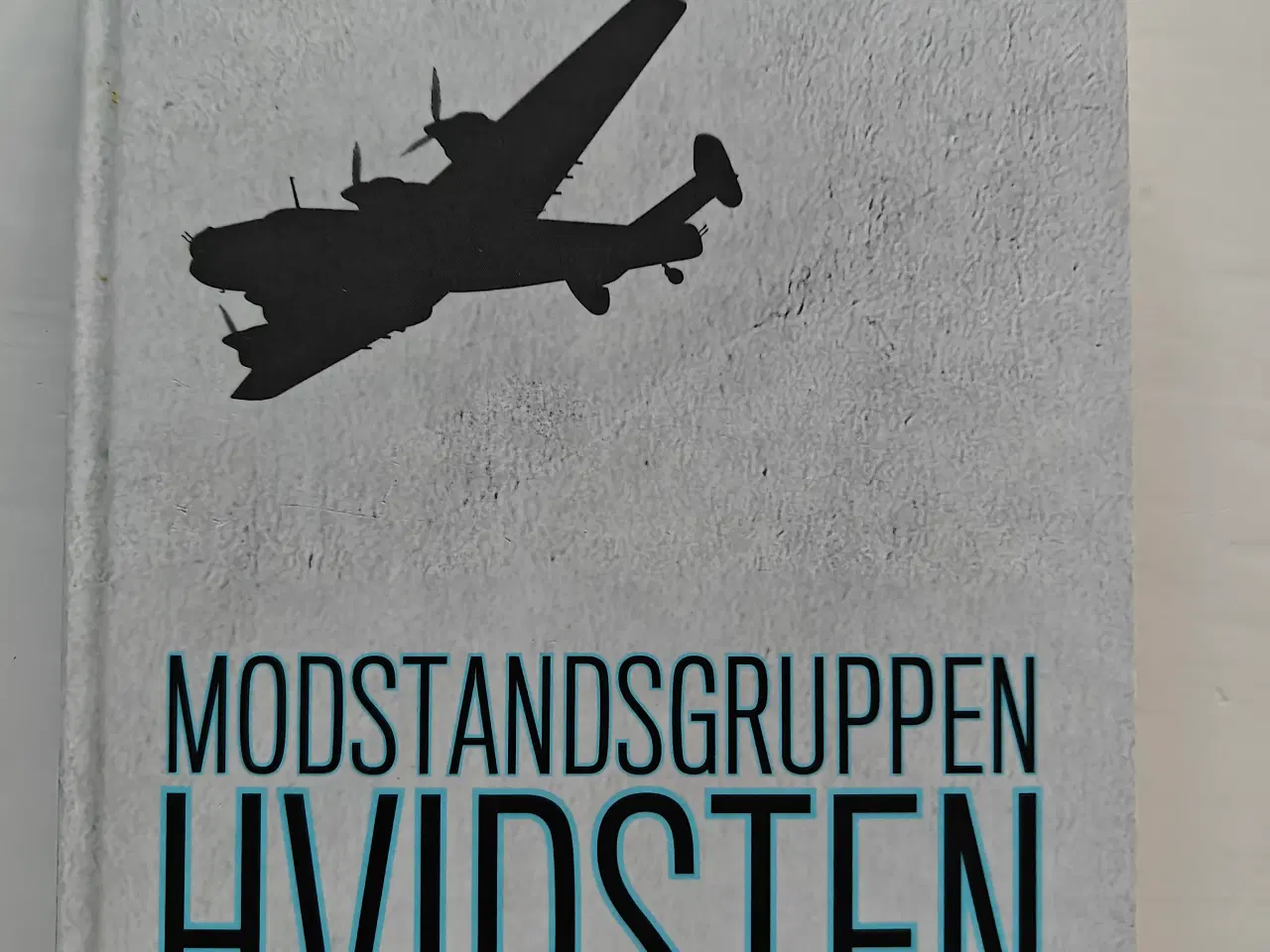 Billede 1 - Modstandsgruppen Hvidsten