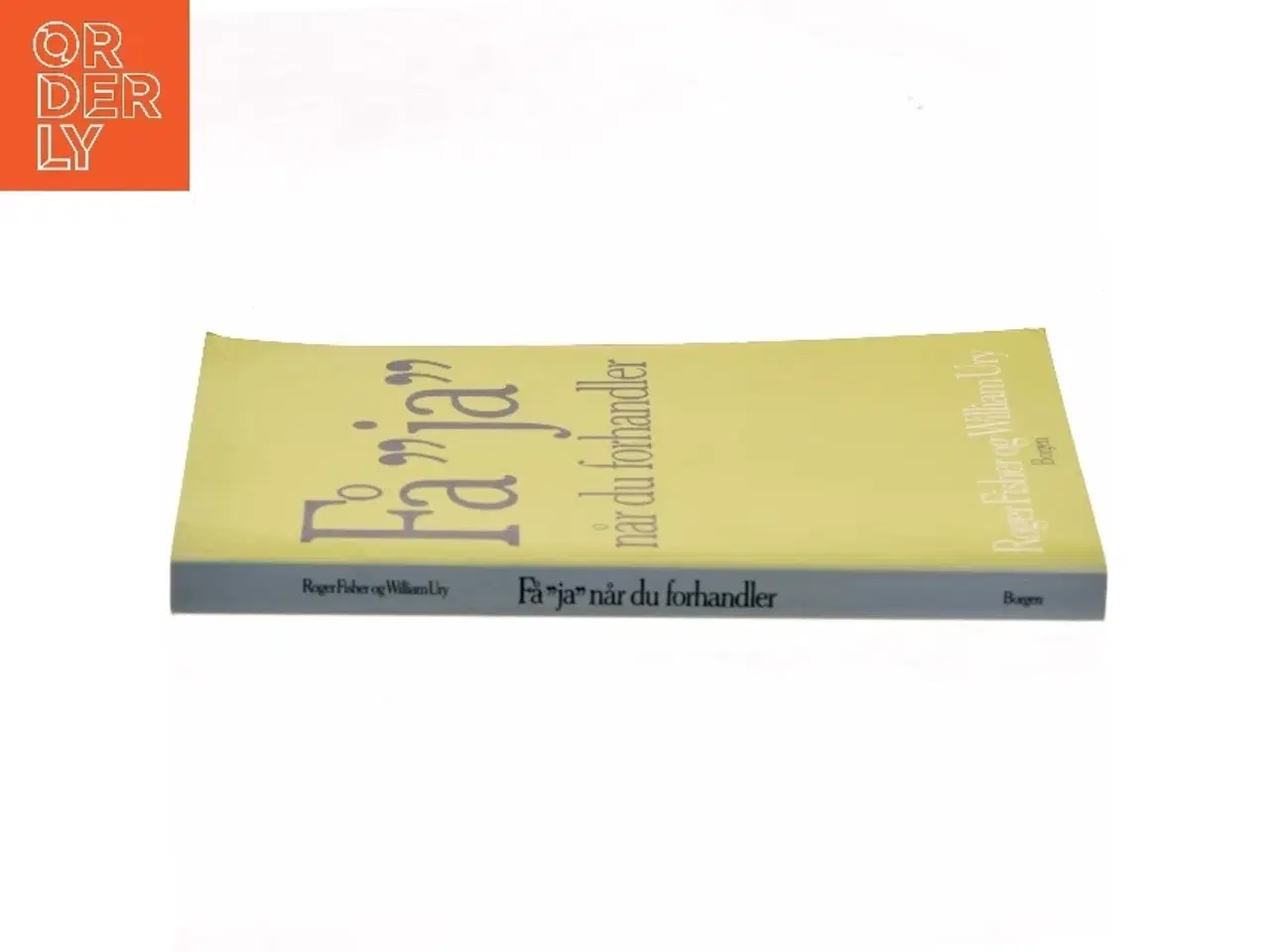 Billede 2 - Få "ja" når du forhandler uden at give efter (Bog)