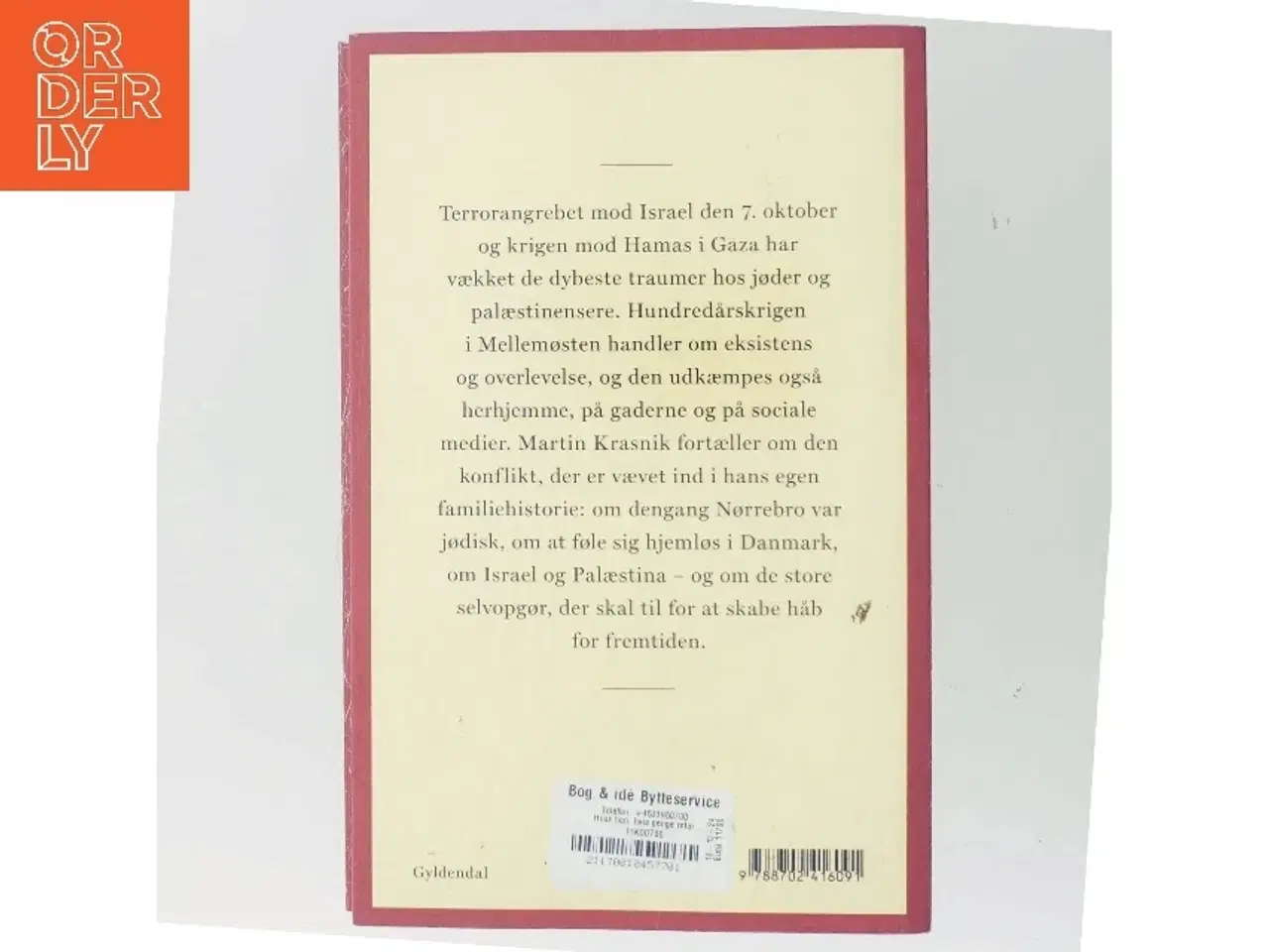 Billede 3 - En smal bro over afgrunden : den 7. oktober, jøderne og palæstinenserne, krigen og håbet af Martin Krasnik (Bog)
