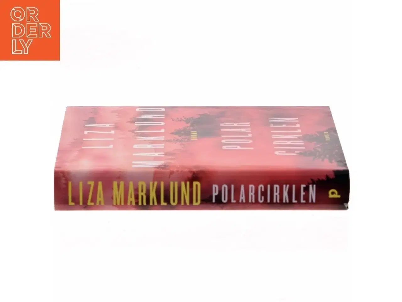 Billede 2 - Polarcirklen : kriminalroman af Liza Marklund (Bog)