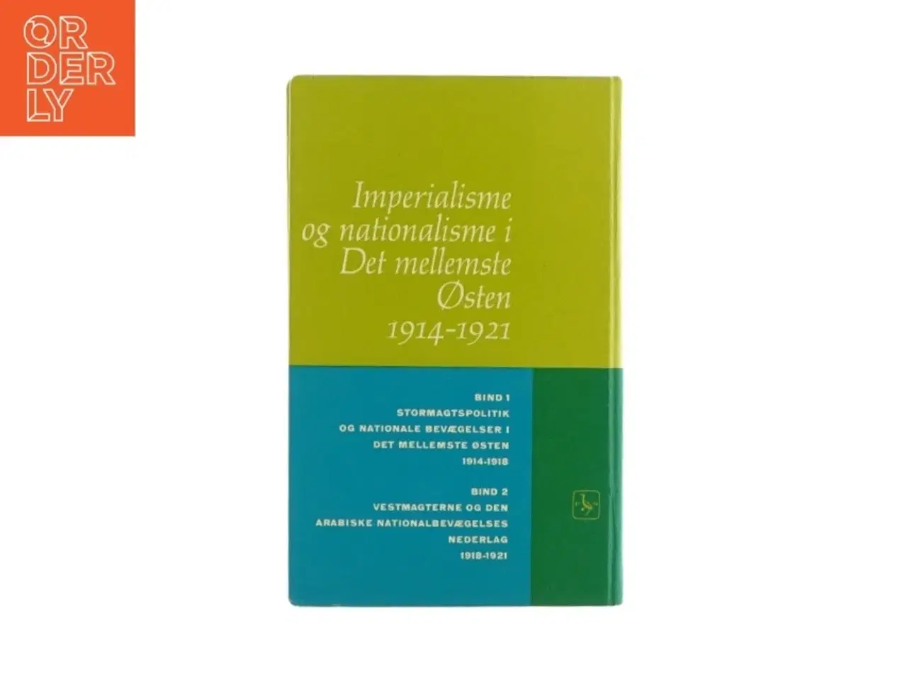 Billede 2 - Imperialisme og nationalisme i det mellemste Østen 1914-1921 (bog)