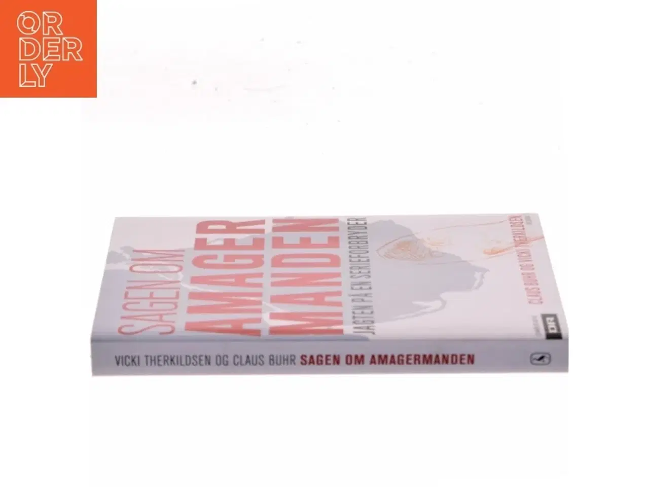 Billede 2 - Sagen om Amagermanden : jagten på en serieforbryder af Claus Buhr (Bog)