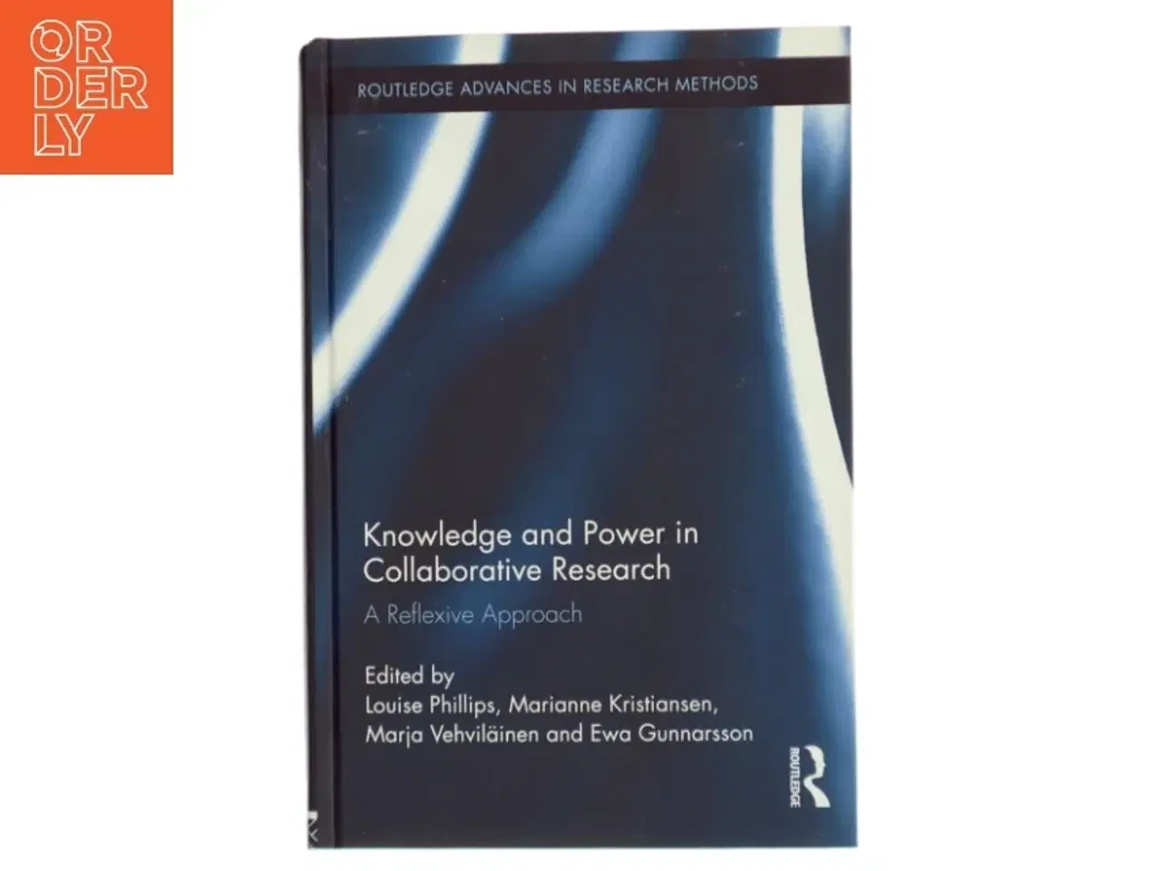 Billede 1 - Knowledge and Power in Collaborative Research : A Reflexive Approach (Bog)
