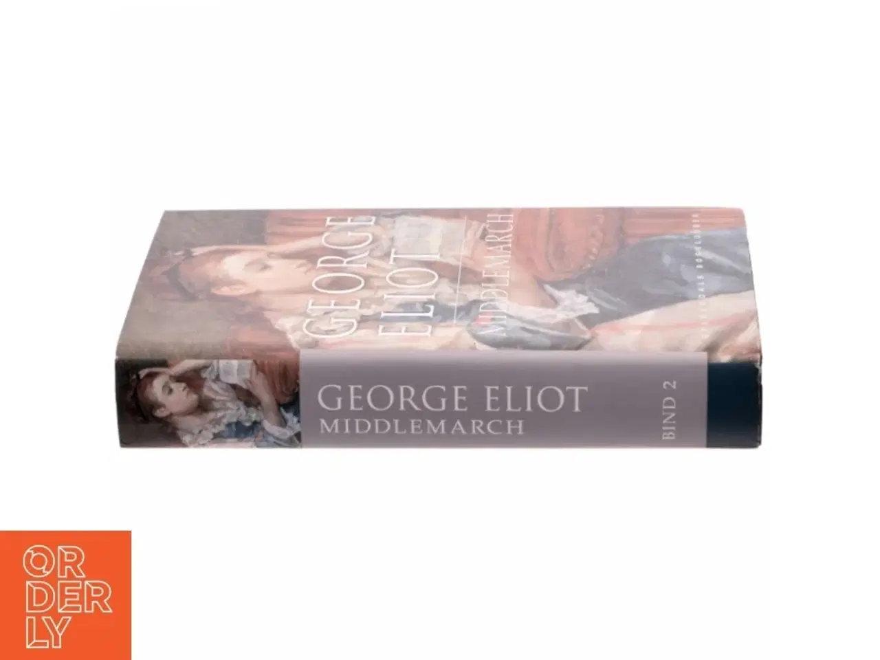 Billede 2 - Middlemarch. Bind 2 (Ved Claus Bech) af George Eliot (Bog)