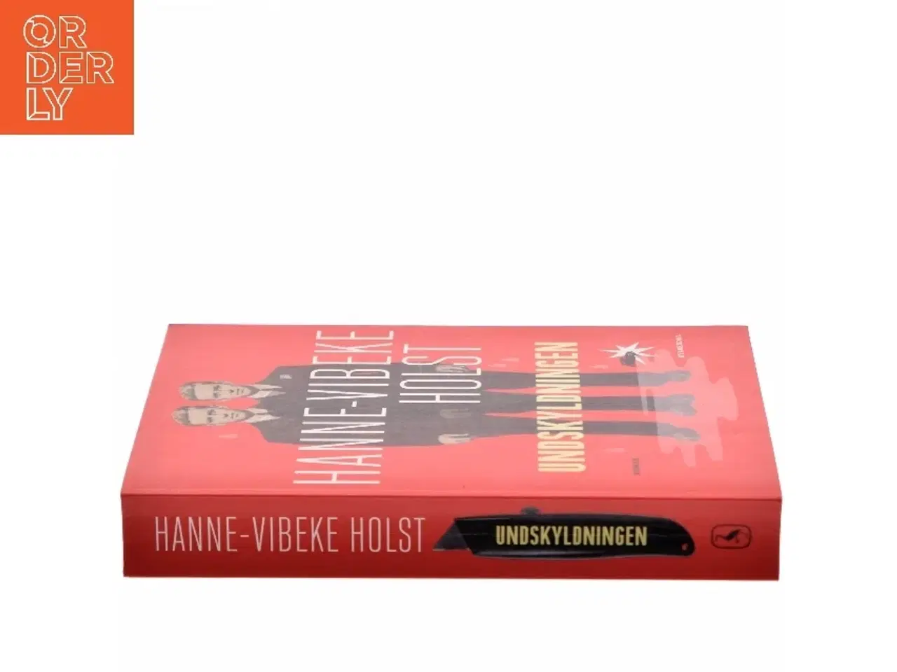 Billede 2 - Undskyldningen : roman af Hanne-Vibeke Holst (Bog)