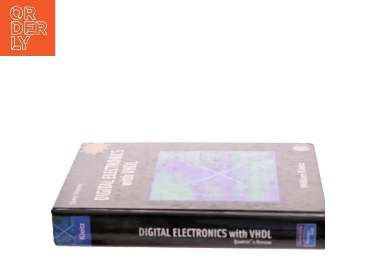 Billede 2 - Digital electronics with VHDL, Quartus II version af William Kleitz (Bog)