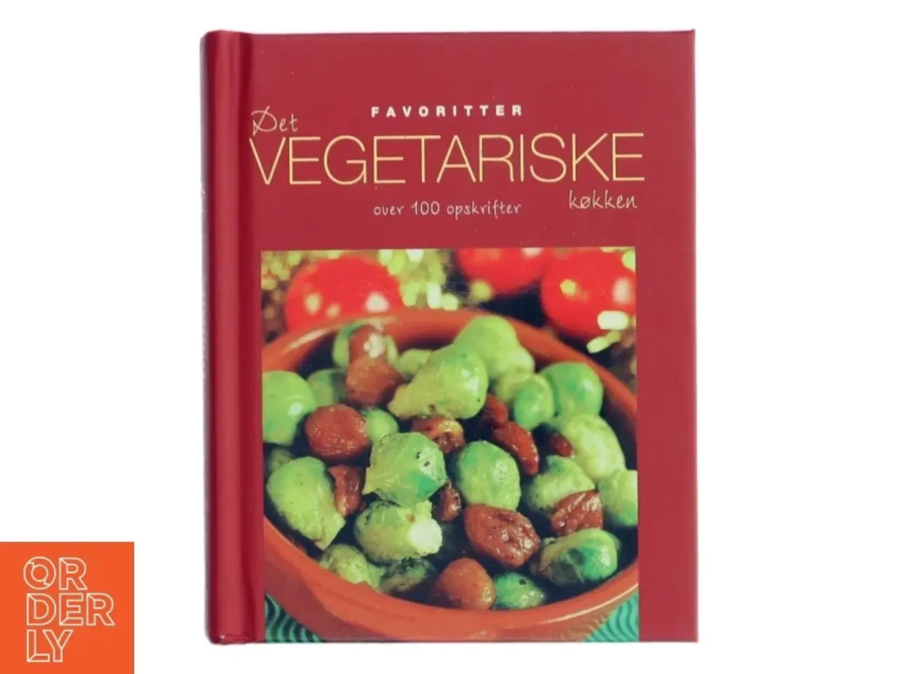 Billede 1 - Favoritter Det Vegetariske Køkken af &lt;Bogforfattere ikke angivet< (Bog)