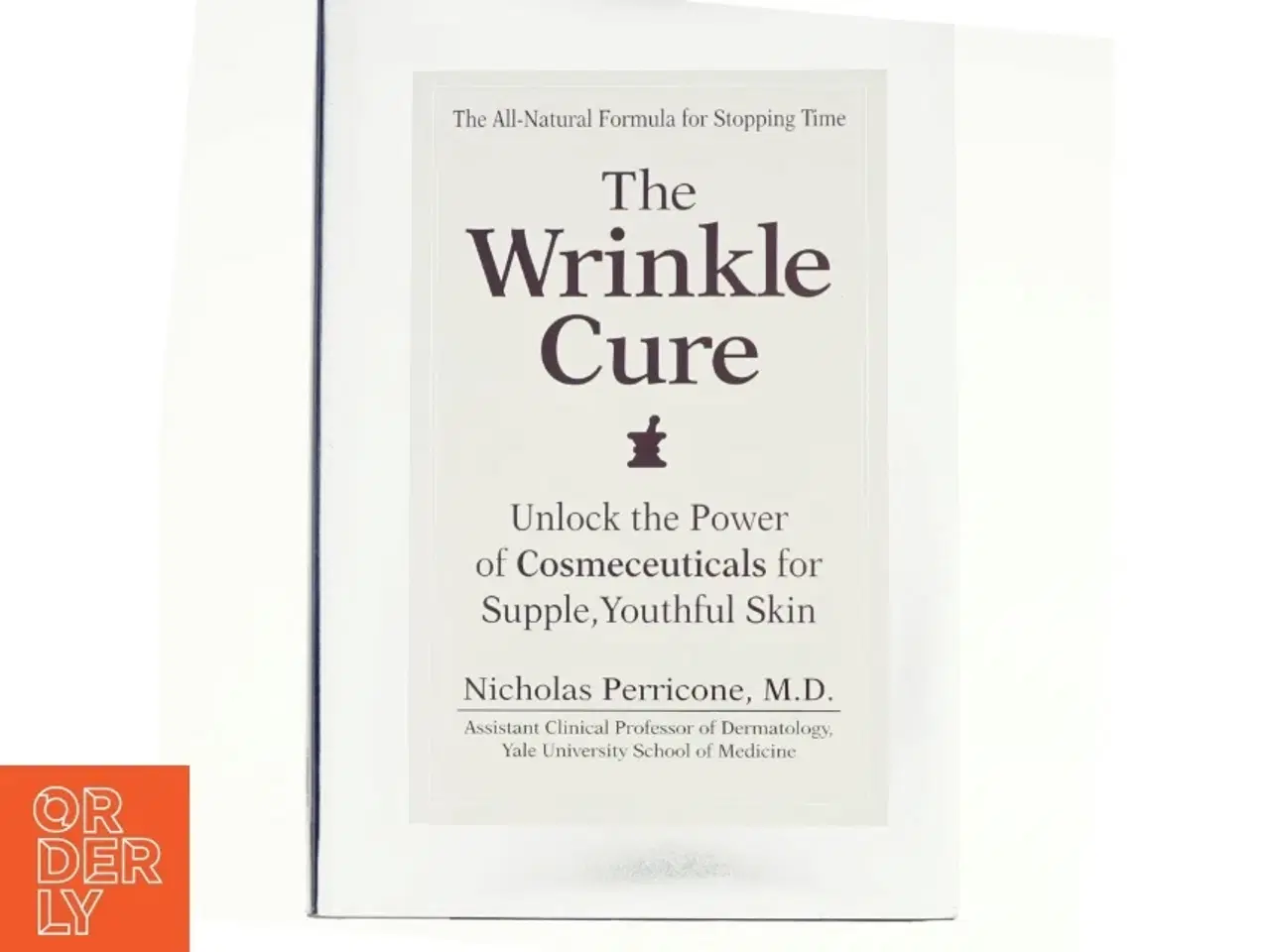 Billede 1 - The Wrinkle Cure af Dr. Nicholas Perricone (Bog)