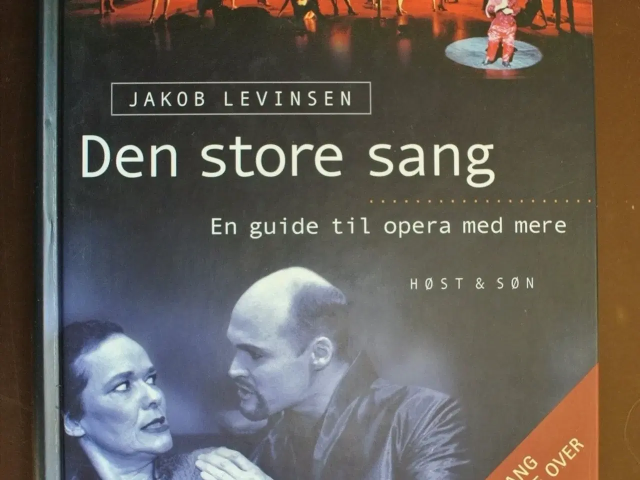 Billede 1 - den store sang - en guide til opera med mere, af j