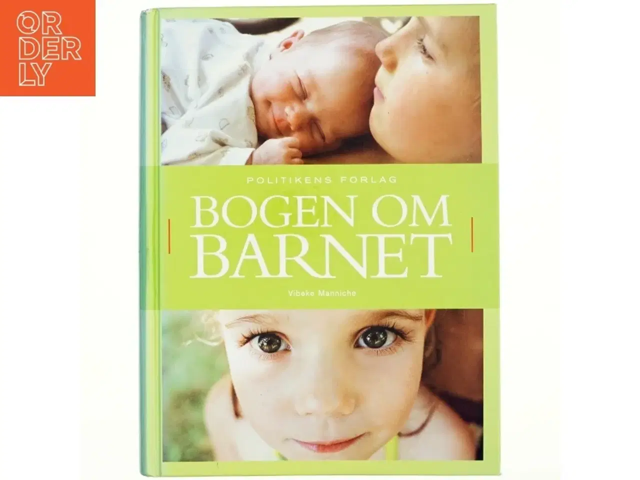 Billede 1 - Bogen om barnet af Vibeke Manniche (Bog)