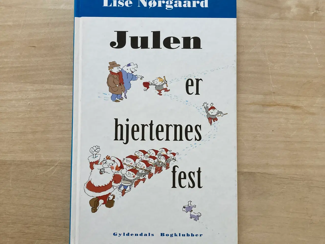 Billede 1 - Lise Nørgård: “Julen er hjerternes fest”