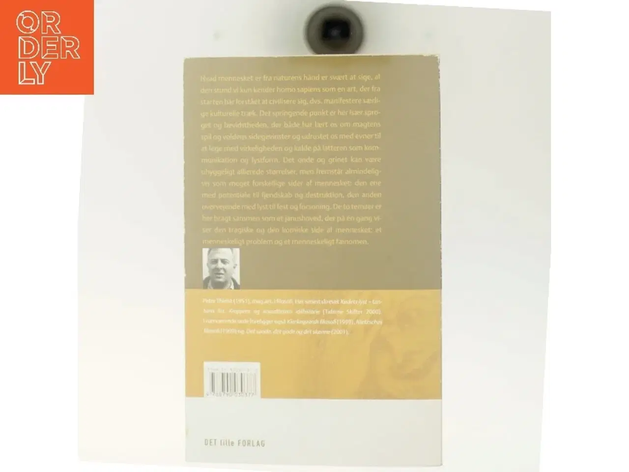 Billede 3 - Det onde & Latterens lyst : to sider af mennesket, to idéhistoriske indføringer af Peter Thielst (Bog)