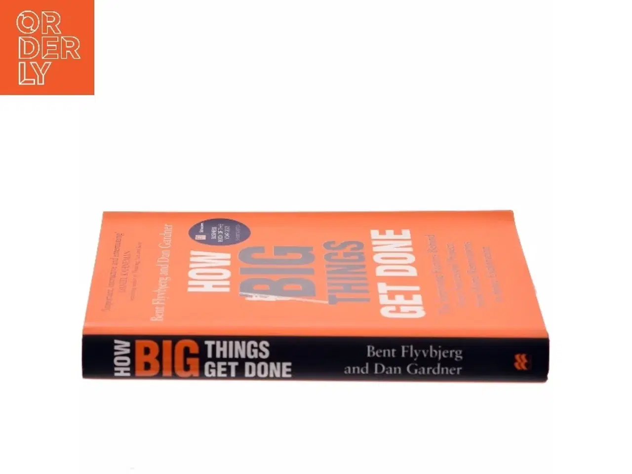 Billede 2 - How big things get done : the surprising factors behind every successful project, from home renovations to space exploration af Bent Flyvbjerg (Bog)