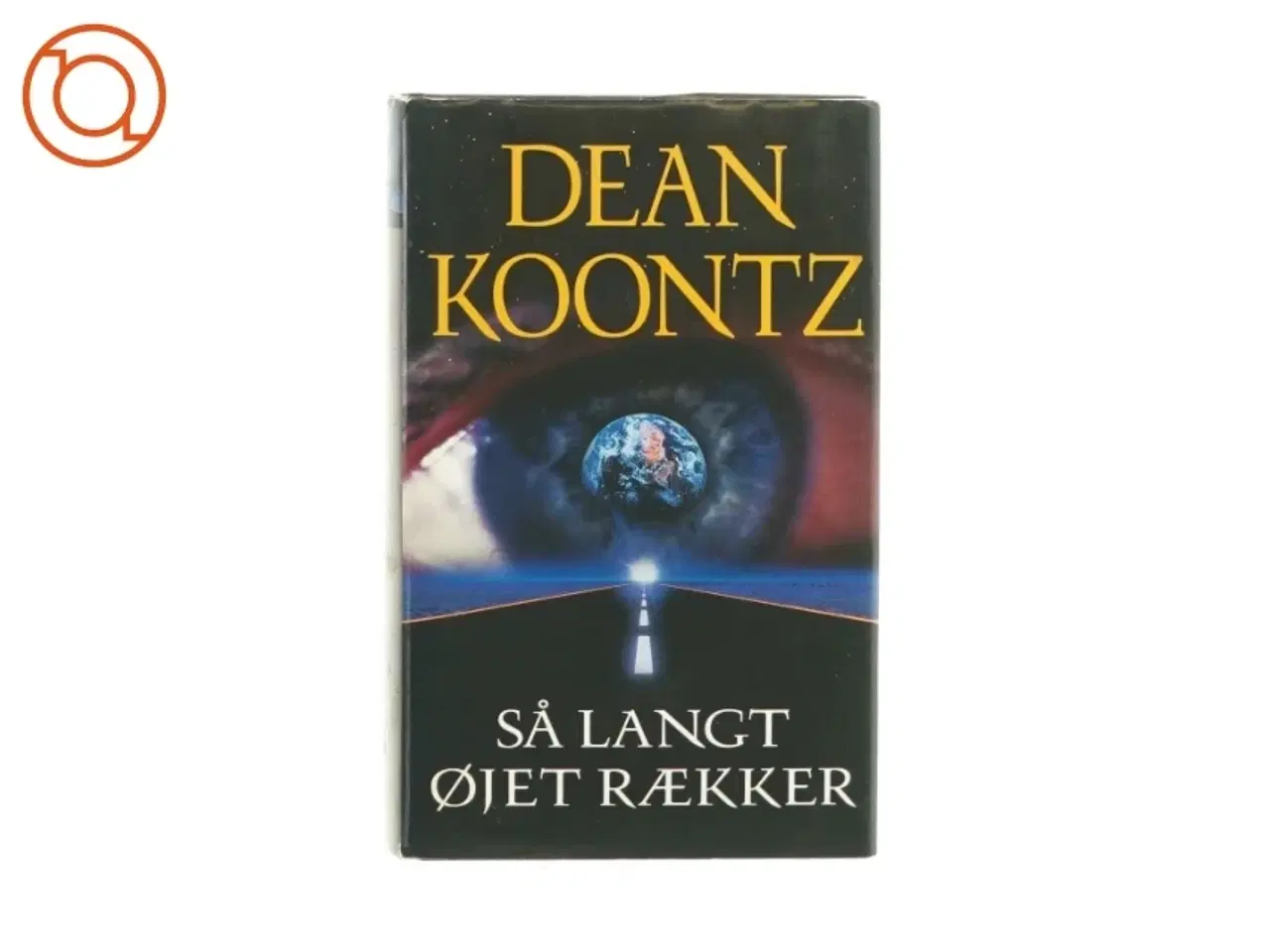 Billede 1 - Så langt øjet rækker af Dean Koontz (bog)