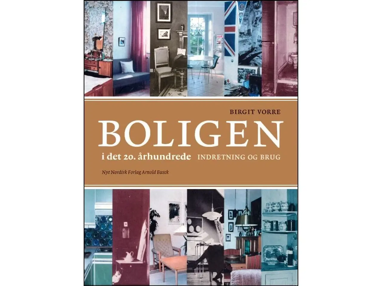 Billede 1 - Boligen i det 20. århundrede - Indretning og brug