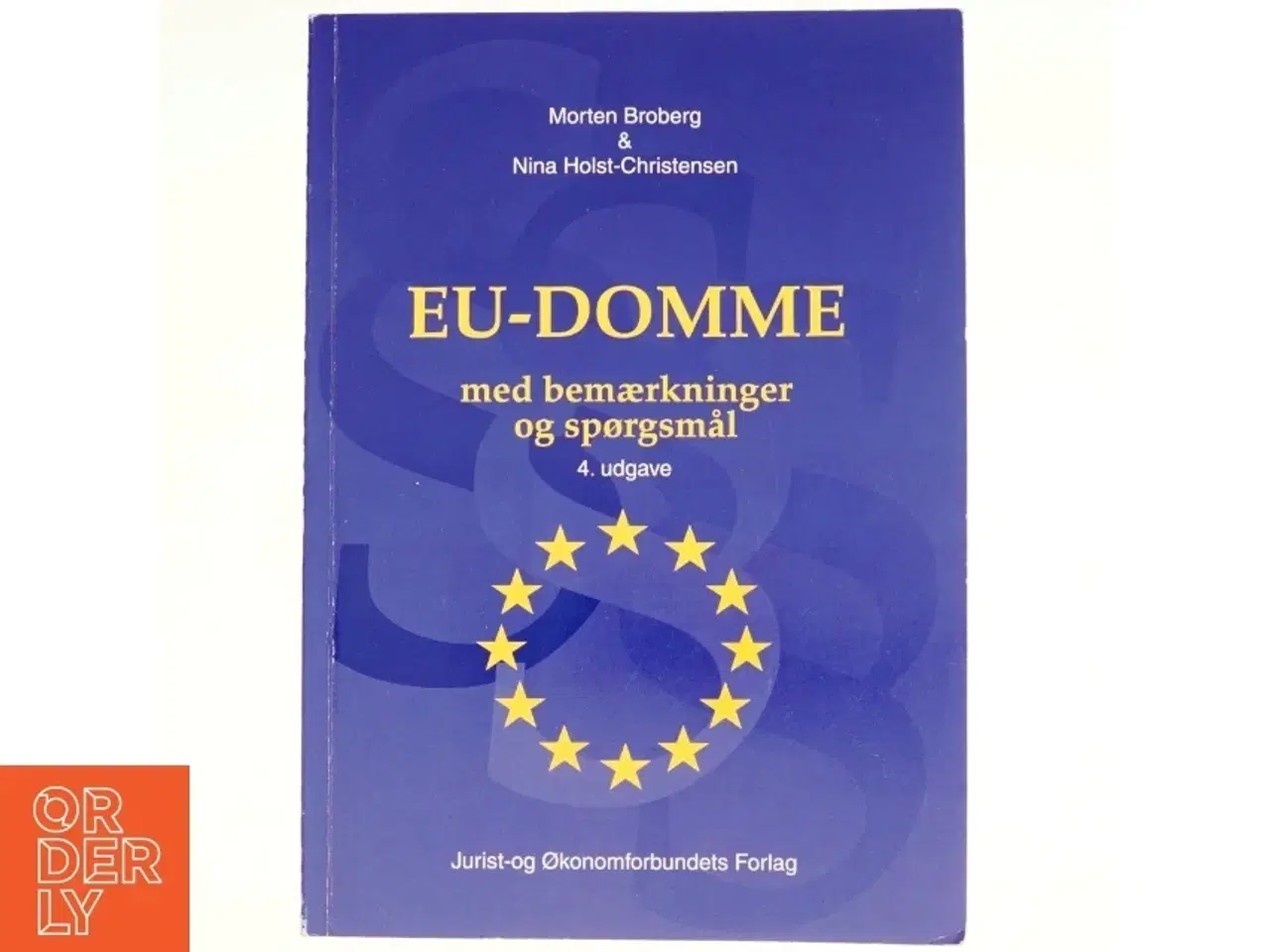 Billede 1 - EU-domme med bemærkninger og spørgsmål, Morten Broberg og Nina Holst-Christensen (Bog)