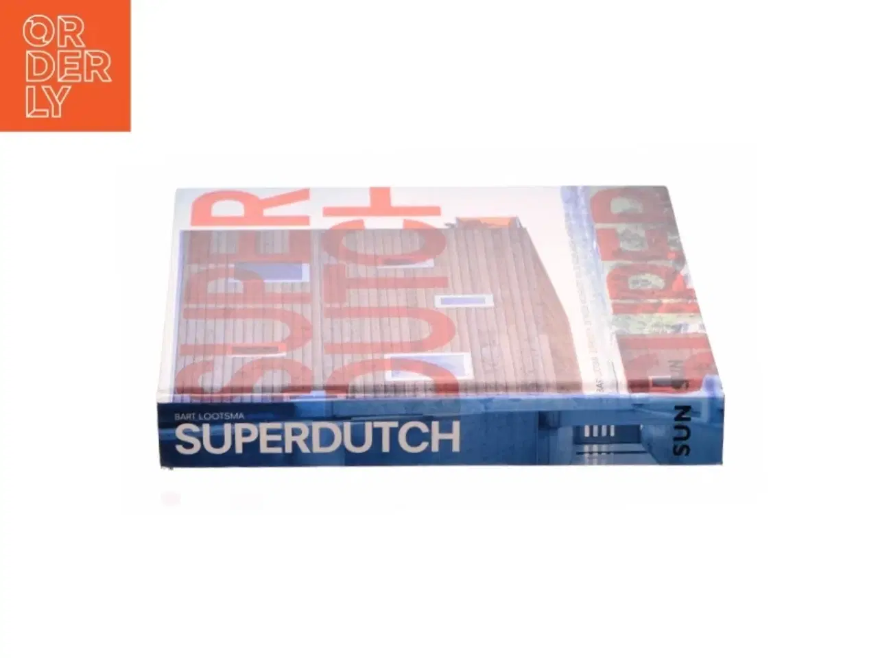 Billede 3 - Superdutch: De Tweede Moderniteit Van De Nederlandse Architectuur (Bog)