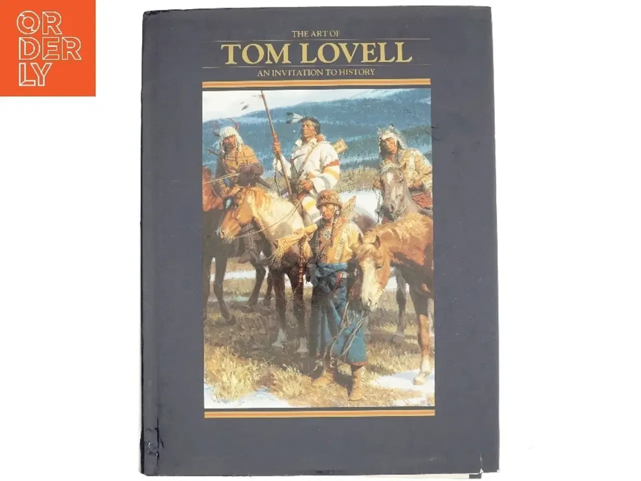 Billede 1 - The Art of Tom Lovell af Don Hedgpeth, Tom Lovell, Walt Reed (Bog)