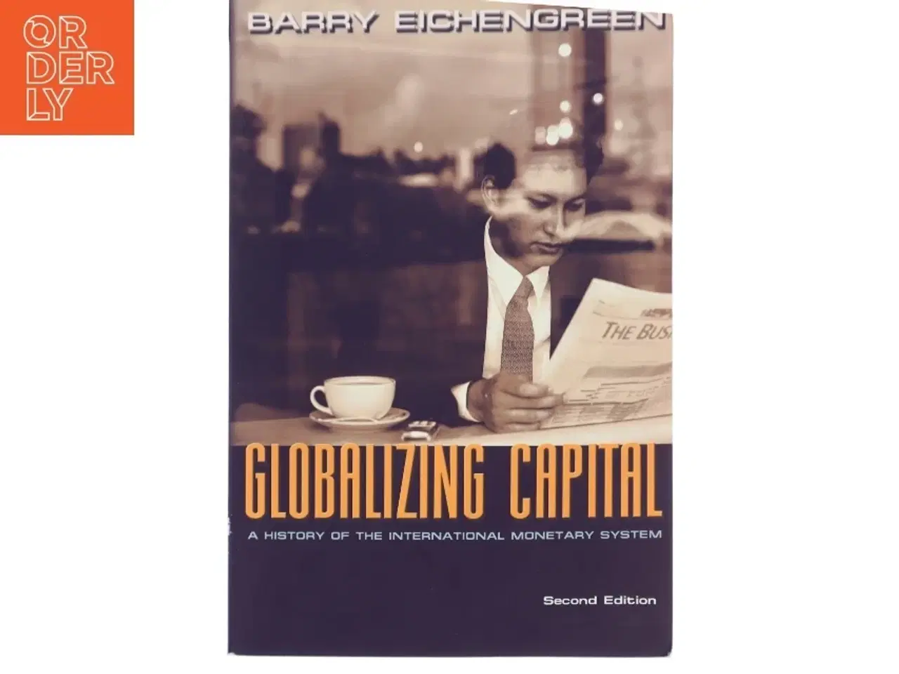 Billede 1 - Globalizing Capital af Barry Eichengreen (Bog)