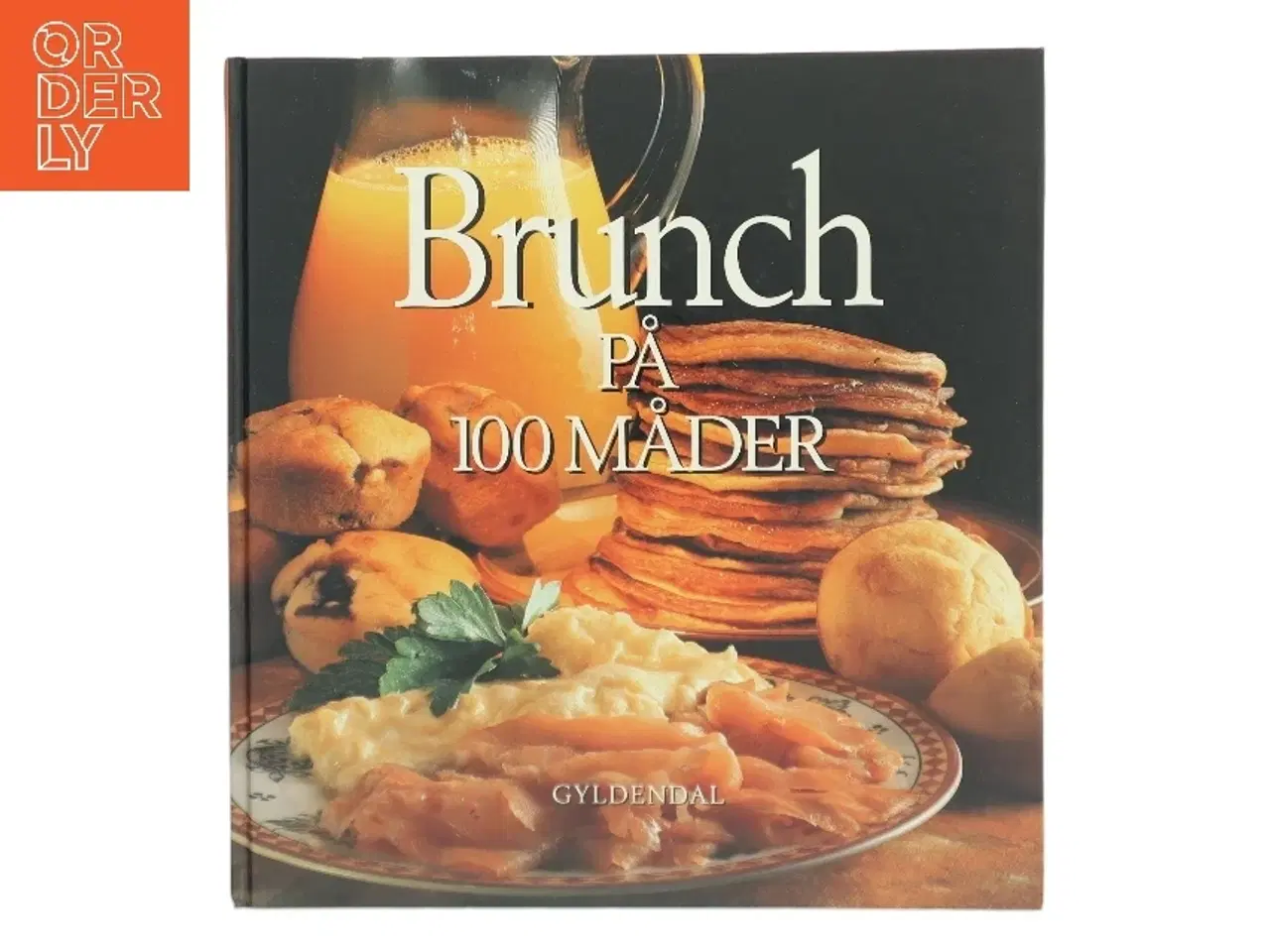 Billede 1 - Brunch på 100 måder af Lynn Andersen (f. 1945) (Bog)