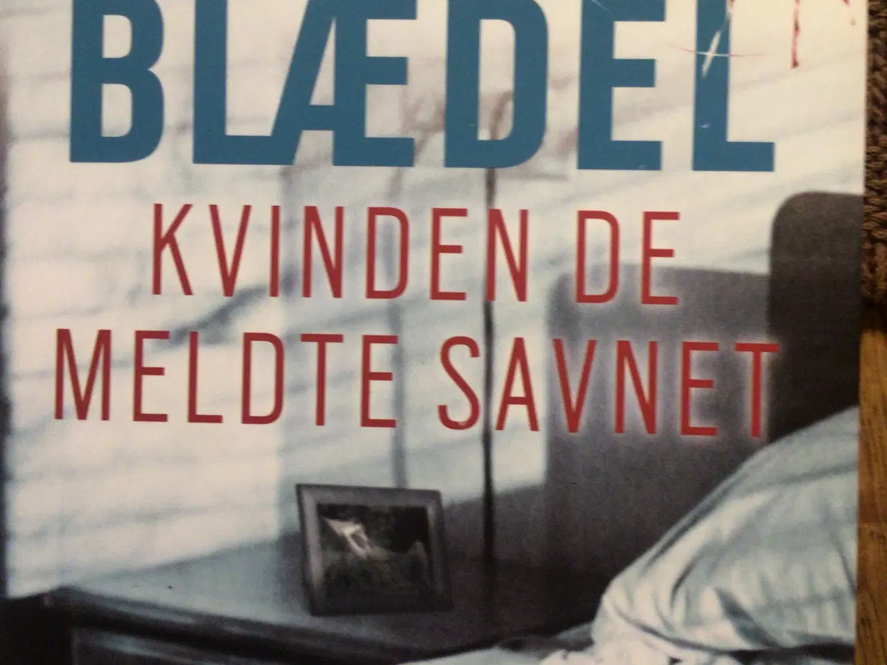 Billede 1 - Sara Blædel : Kvinden de meldte savnet