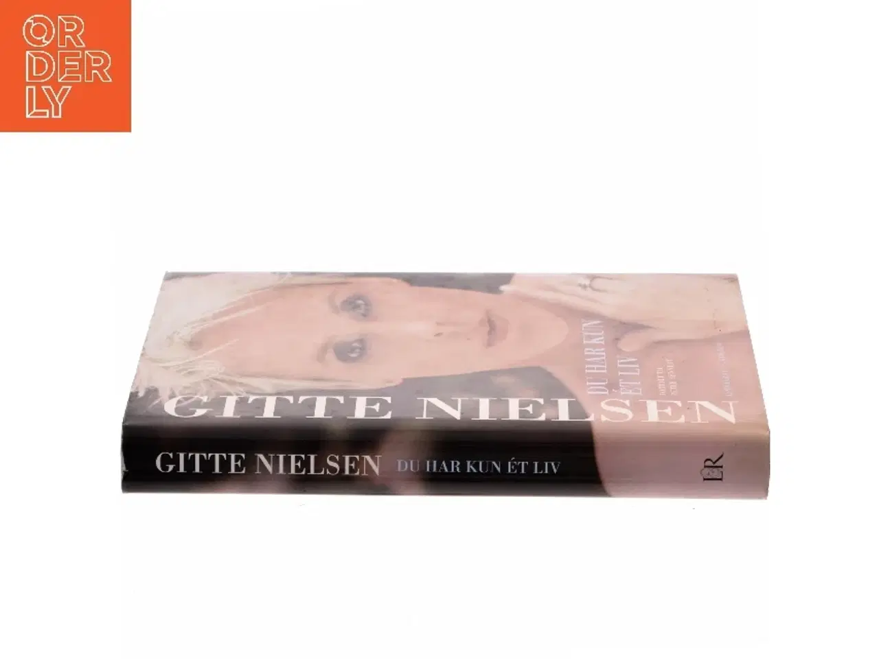 Billede 2 - Du har kun ét liv af Gitte Nielsen (f. 1963) (Bog)