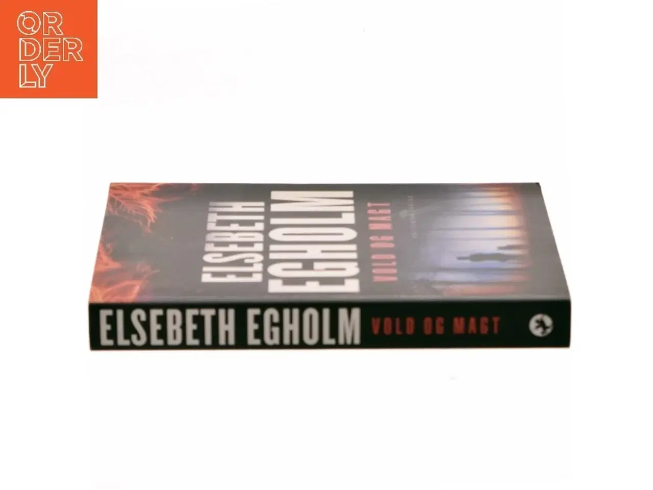 Billede 2 - Vold og magt af Elsebeth Egholm (Bog)