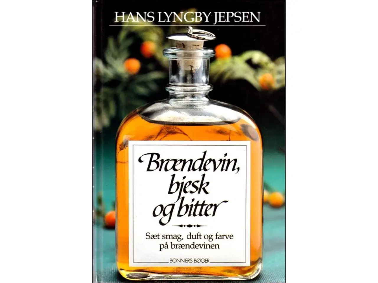 Billede 1 - Brændevin, bjesk og bitter