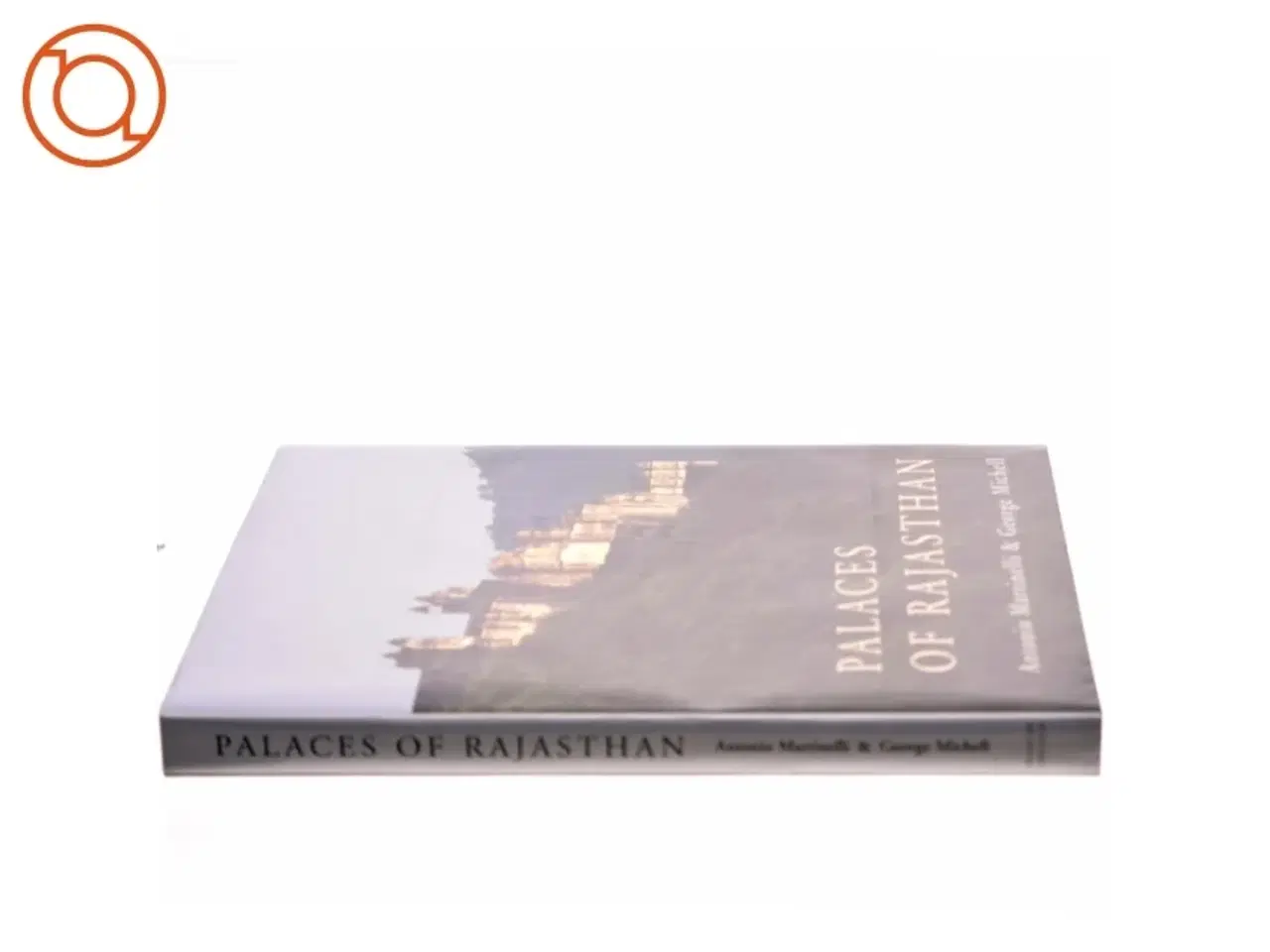Billede 2 - Palaces of Rajasthan af Antonio Martinelli, George Michell (Bog)