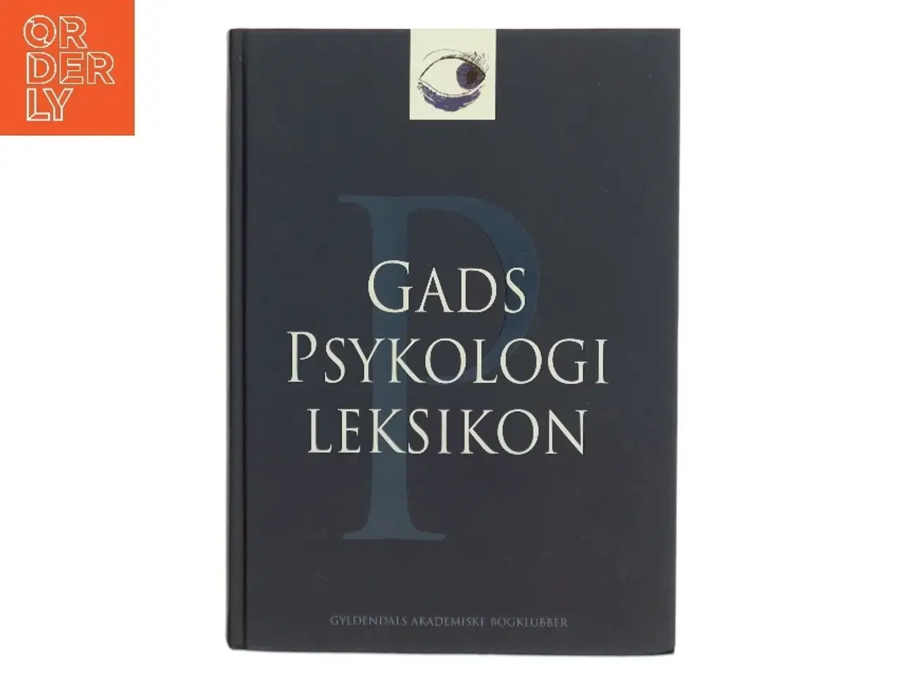 Billede 1 - Gads psykologileksikon af Redigeret af Jens Bjerg (Bog)