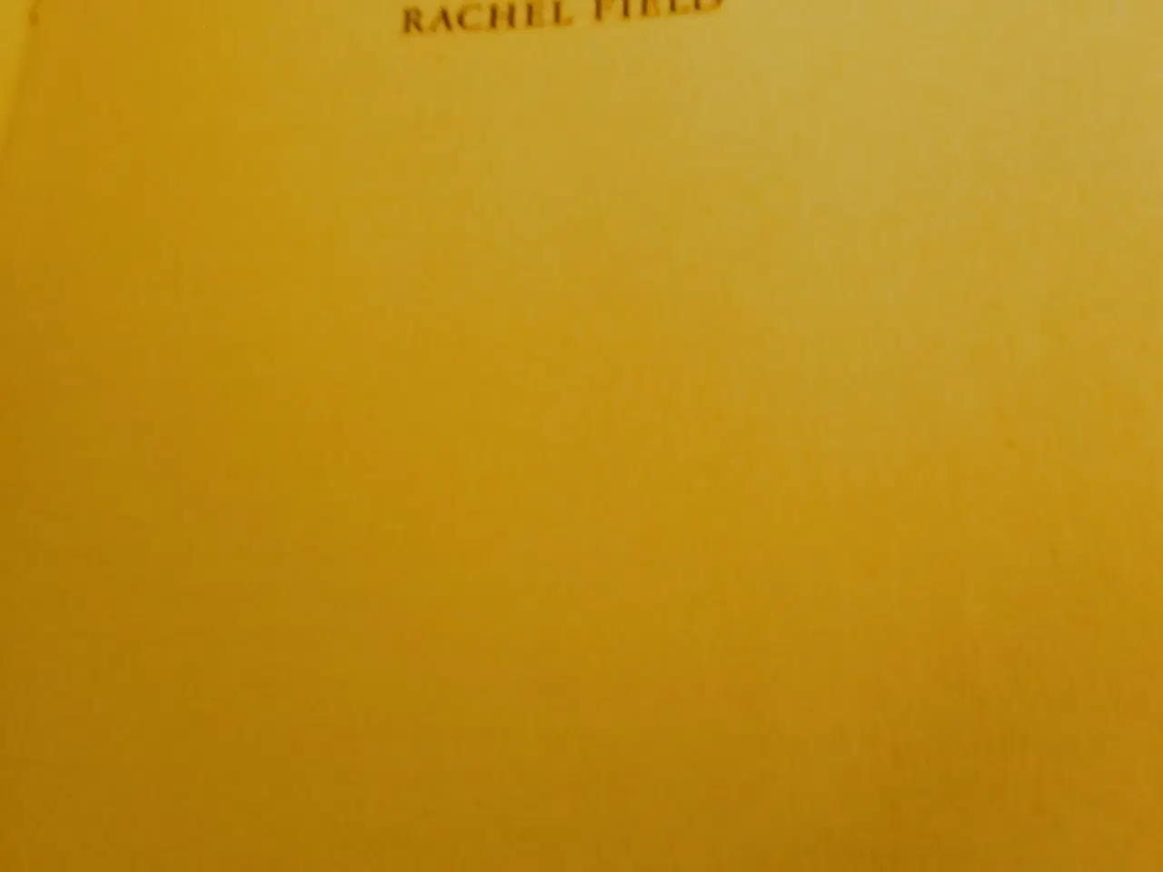 Billede 1 - Rachel Field: Alt dette og himlen med.