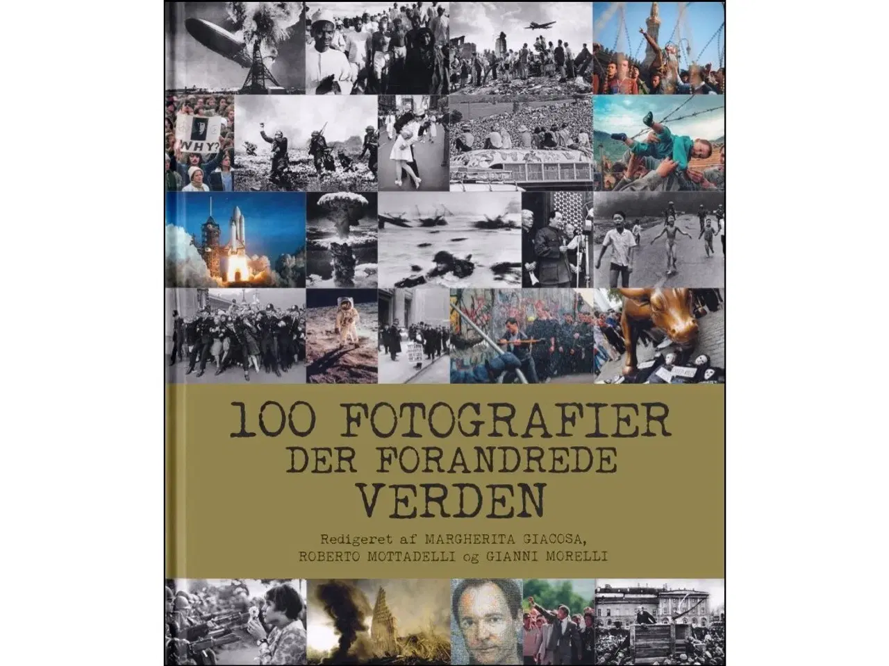 Billede 1 - 100 Fotografier der forandrede Verden