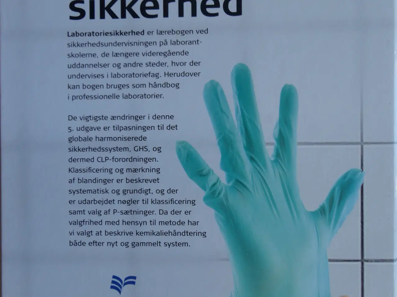 Billede 3 - Laboratorie Sikkerhed  :