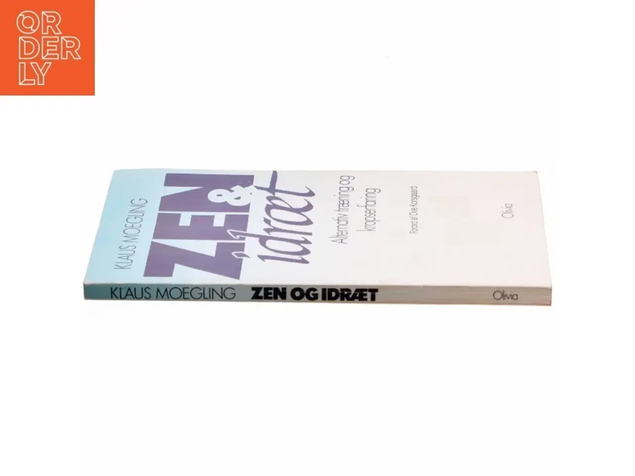Billede 2 - Zen og idræt - alternativ træning og kropserfaring af Moegling, Klaus