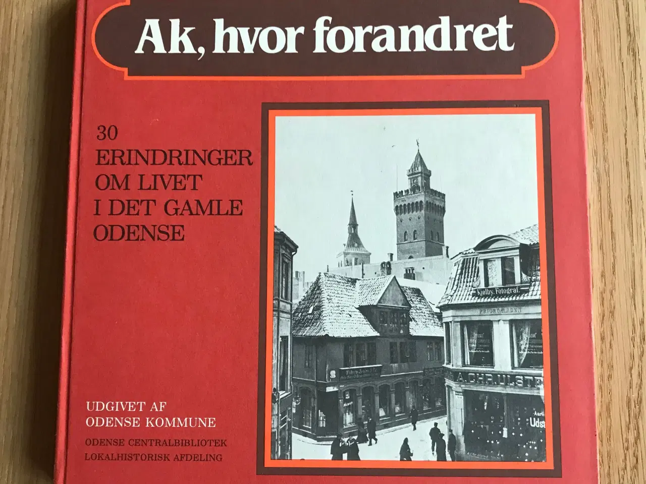 Billede 5 - Lokalhistorie fra Odense  -  5 bøger!