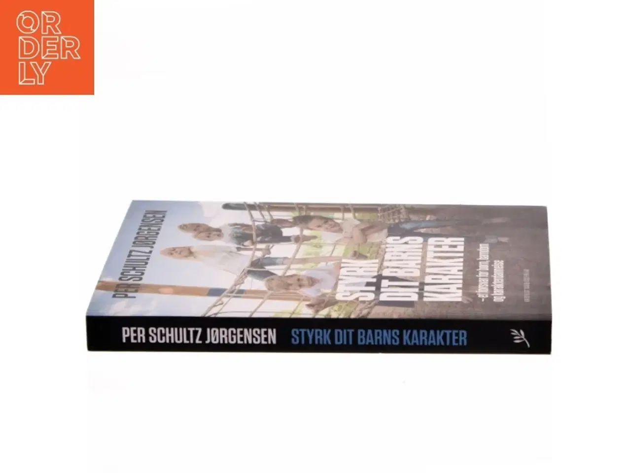 Billede 2 - Styrk dit barns karakter : et forsvar for børn, barndom og karakterdannelse af Per Schultz Jørgensen (Bog)