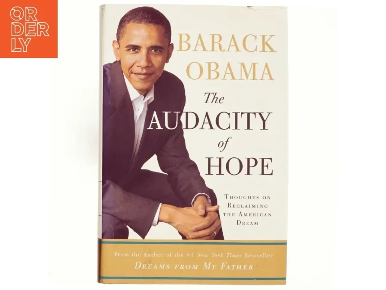 Billede 1 - The audacity of hope : thoughts on reclaiming the American dream af Barack Obama (Bog)