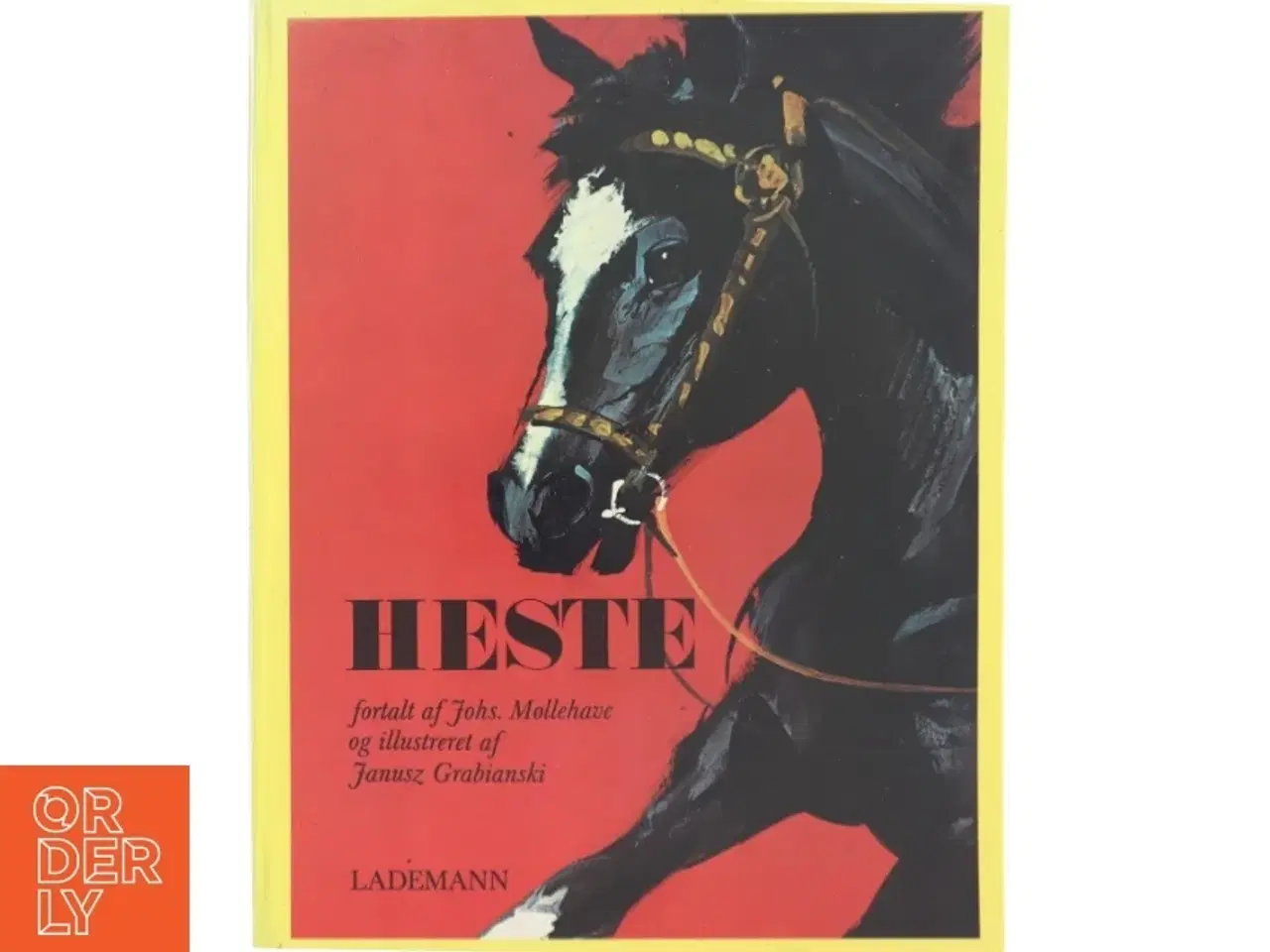 Billede 1 - Heste af Møllehave, Johannes fra Lademann (børnebog)