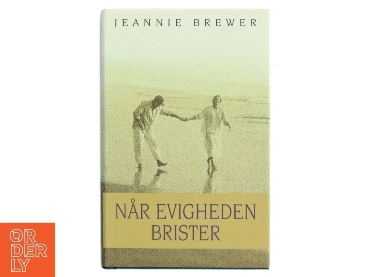 Billede 1 - Når evigheden brister af Jeannie Brewer