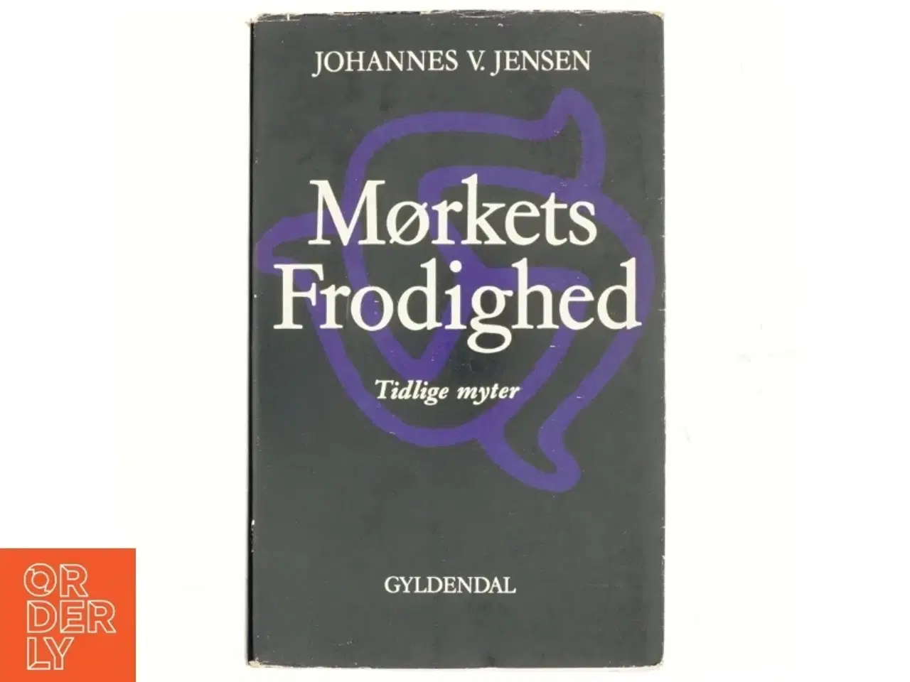 Billede 1 - Mørkets frodighed af Johannes V. jensen (bog)