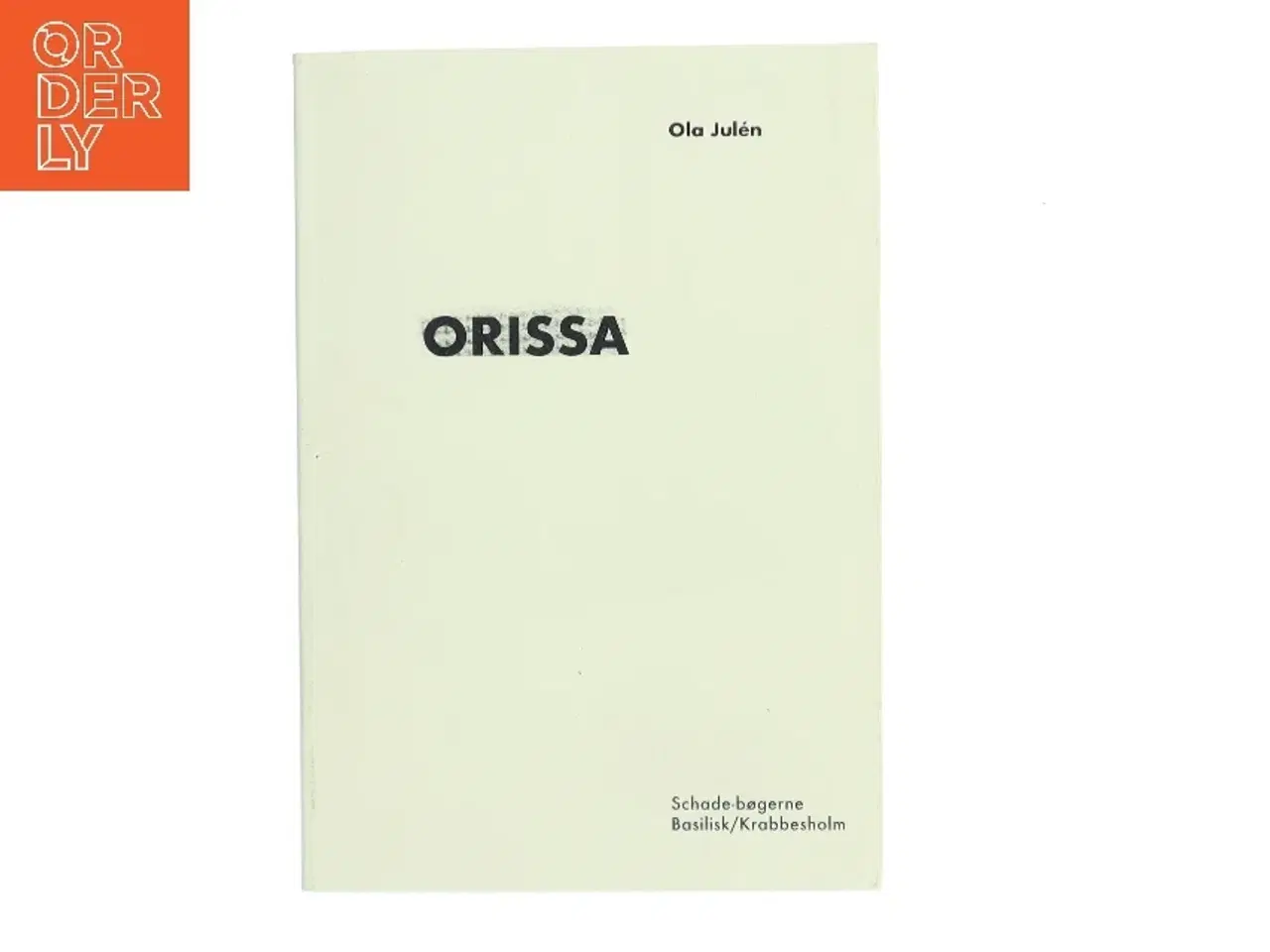 Billede 1 - Orissa af Ola Julén (Bog)